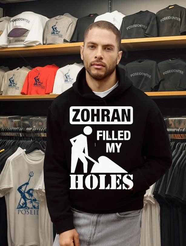 The Mayor Filled Zohran Filled My Holes T-shirt