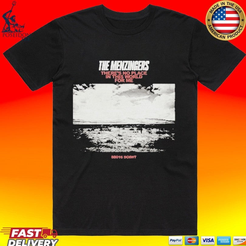 The Menzingers There’s No Place In This World For Me No Place T-shirt