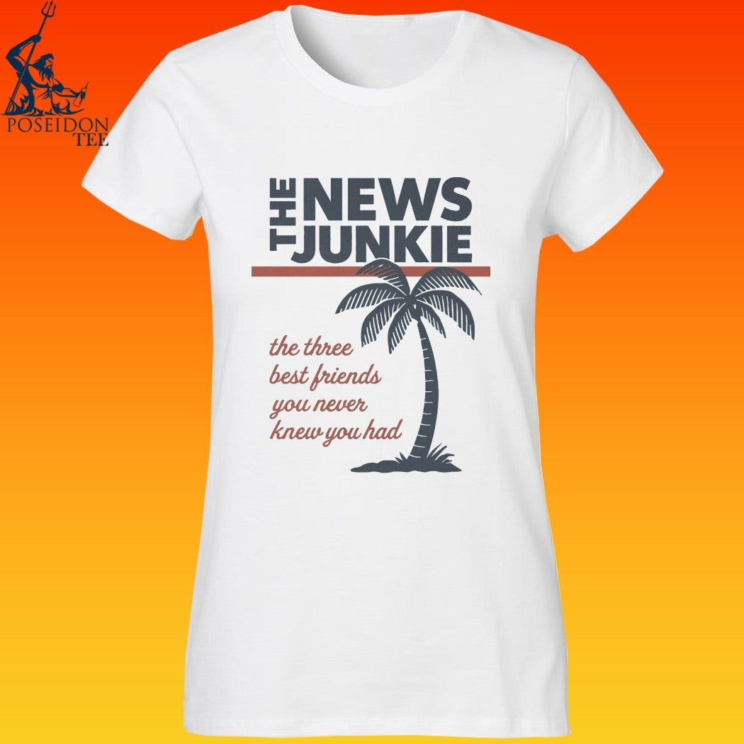 The News Junkie The Three Best Friends You Never Knew You Had Beach T-shirt