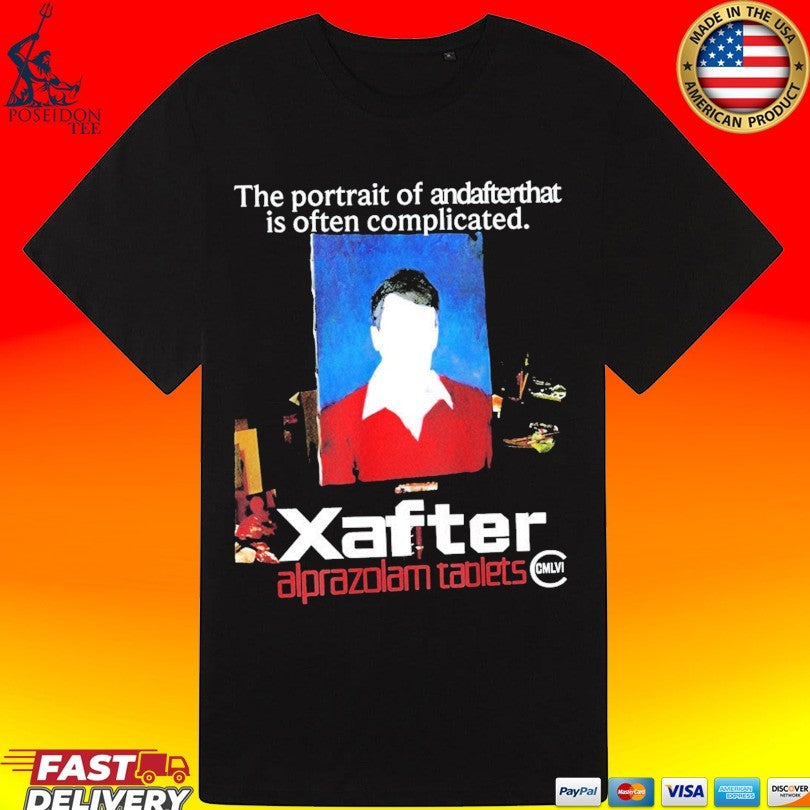 The Portrait Of Andafterthat Is Often Complicated After Alprazolam Tablets T-shirt