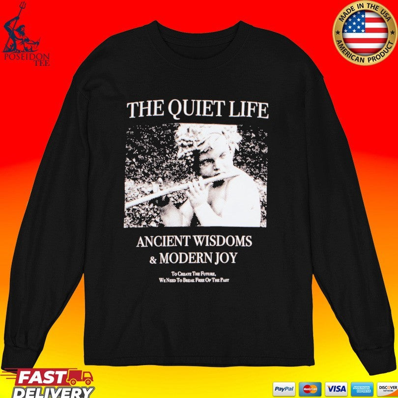 The Quiet Life Ancient Wisdom And Modern Joy Pigment Dye T-shirt