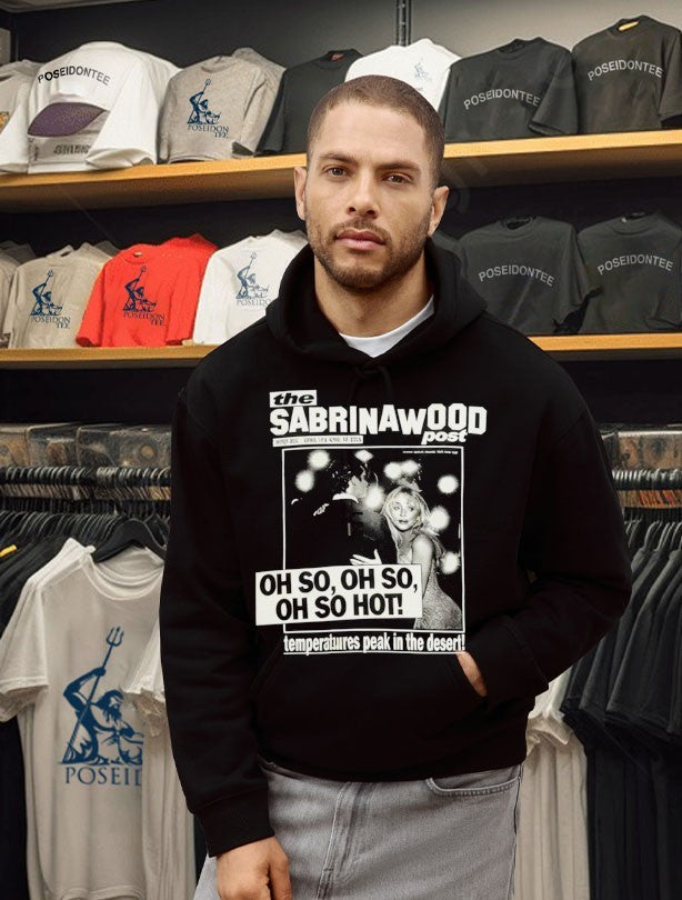The Sabrinawood Oh So Oh Hot Temperatures Peak In The Desert T-shirt