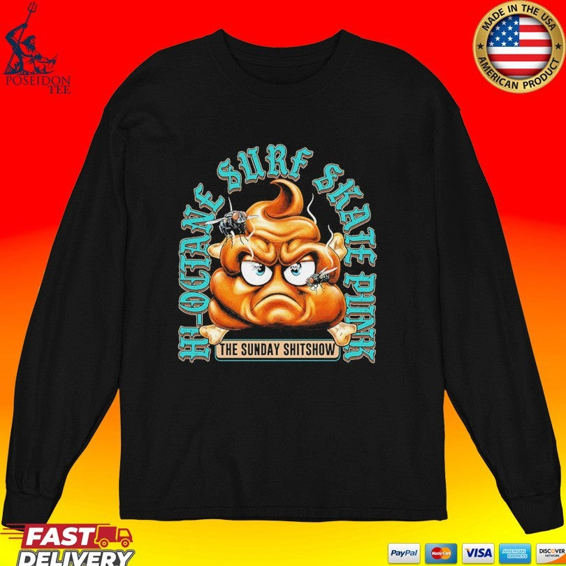 The Sunday Shitshow Hi-octane Surf Skate Punk T-shirt