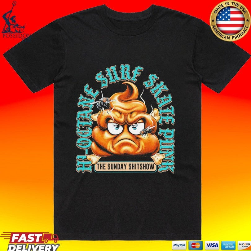 The Sunday Shitshow Hi-octane Surf Skate Punk T-shirt