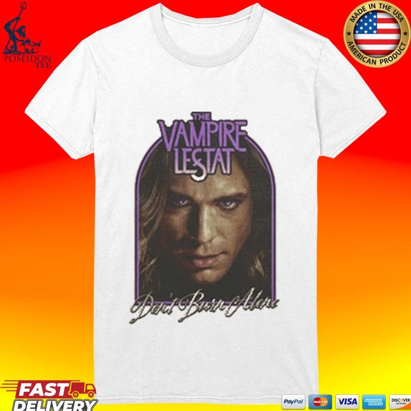 The Vampire Lestat Don’t Burn Alone T-shirt