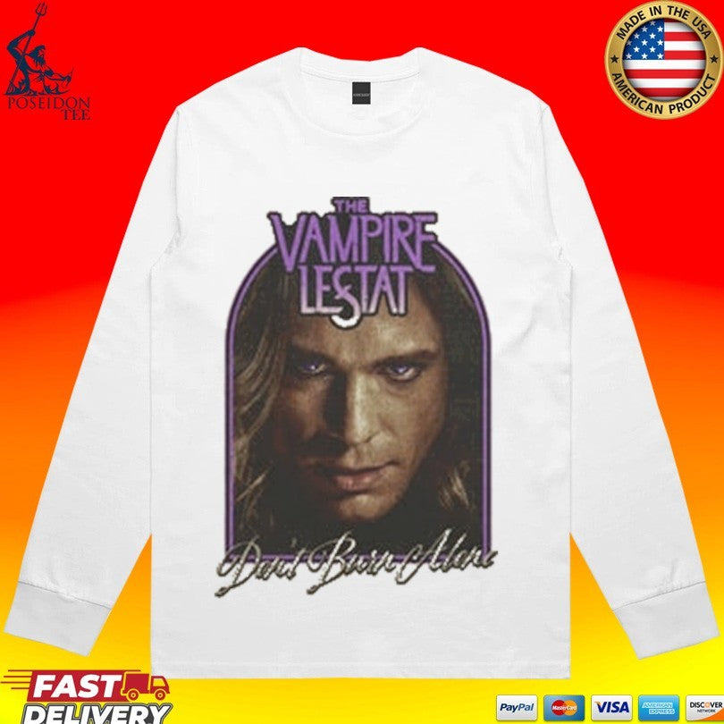 The Vampire Lestat Don’t Burn Alone T-shirt