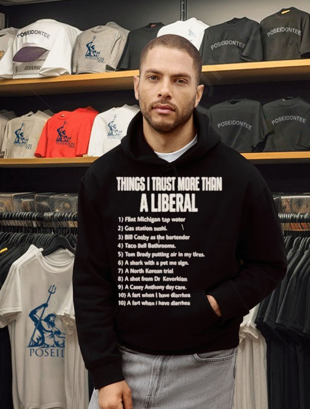Things I Trust More Than A Liberal Flint Michigan Tap Water T-shirt