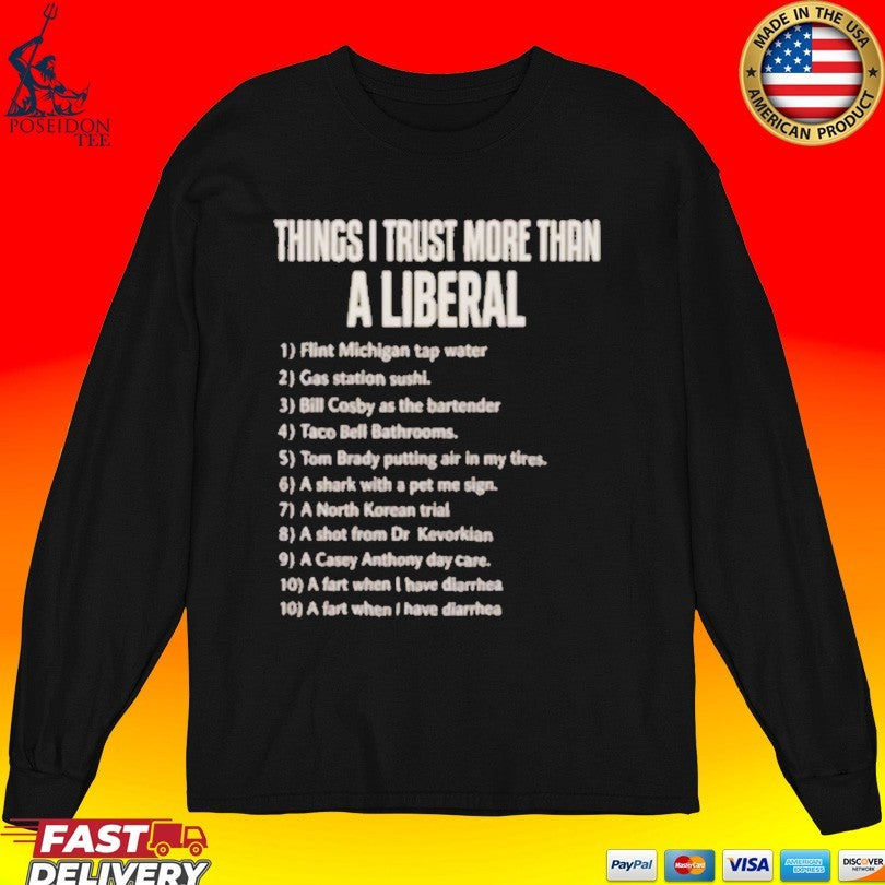 Things I Trust More Than A Liberal Flint Michigan Tap Water T-shirt