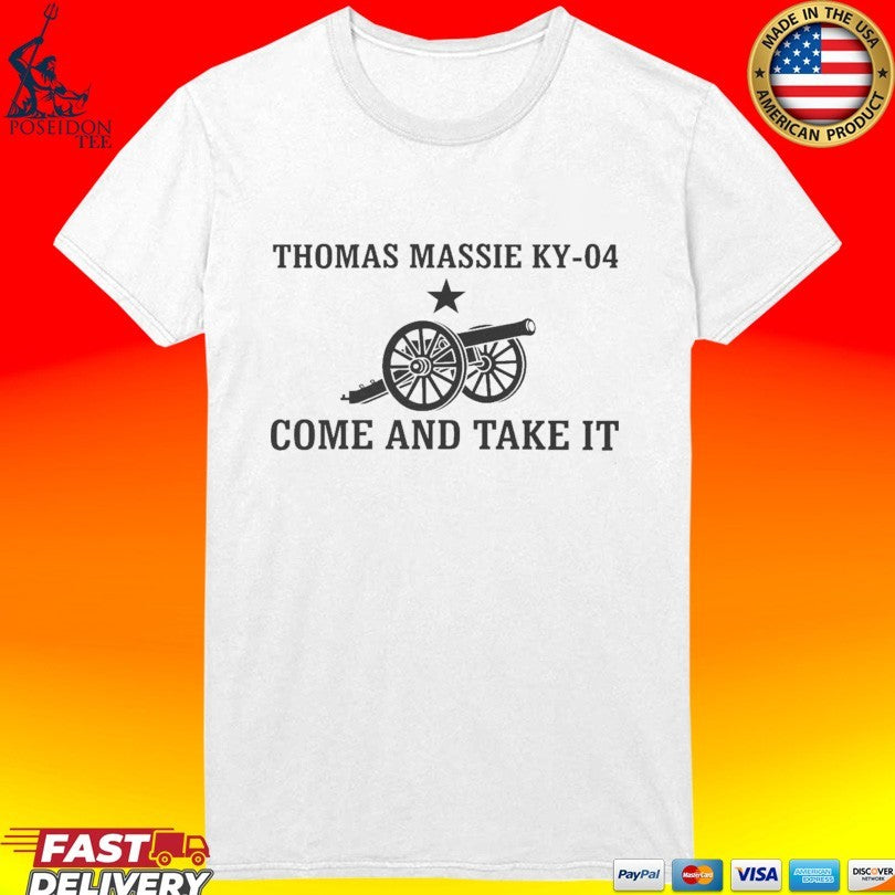 Thomas Massie Ky-04 Come And Take It T-shirt