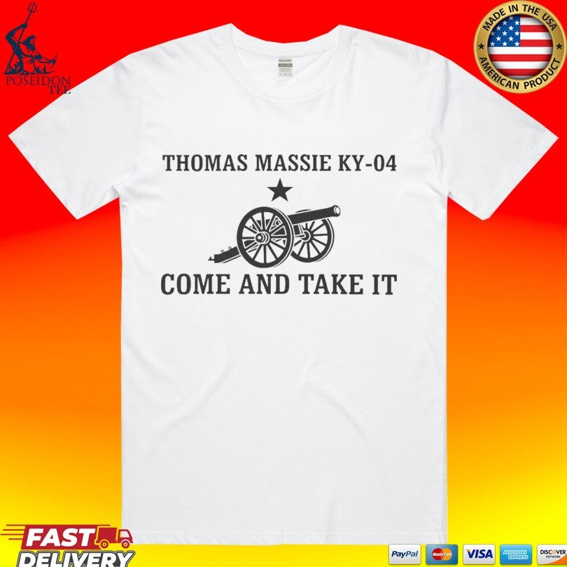 Thomas Massie Ky-04 Come And Take It T-shirt