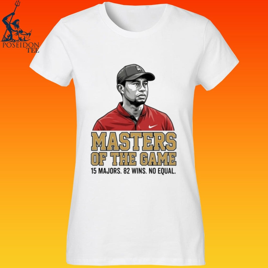 Tiger Woods Masters Of The Game 15 Major 82 Wins No Equal T-shirt