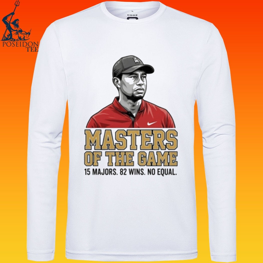 Tiger Woods Masters Of The Game 15 Major 82 Wins No Equal T-shirt
