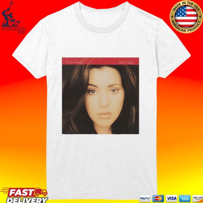 Tina Arena Don’t Ask Album Cover T-shirt
