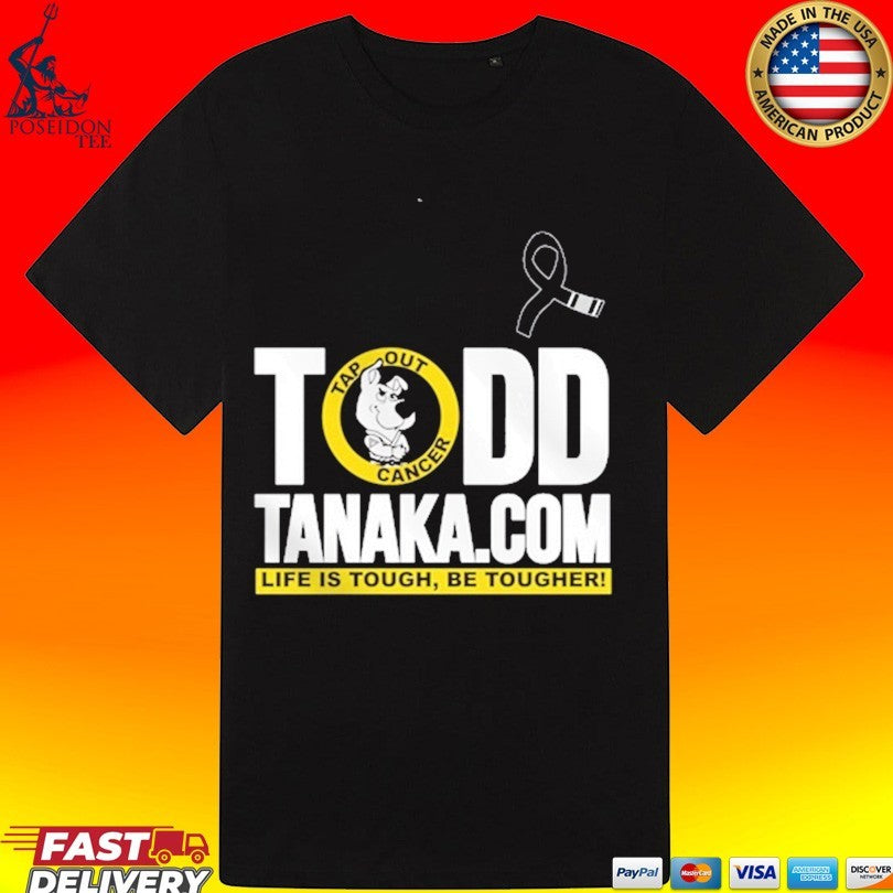 Todd Tanaka Life Is Tough Be Tougher Aloha Support Network T-shirt