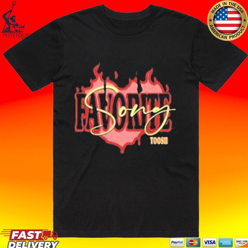 Toosii Favorite Song T-shirt