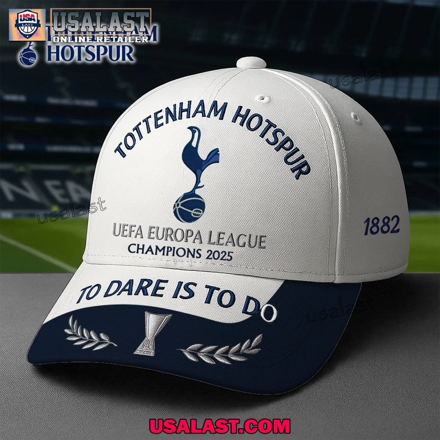 Tottenham Hotspur 2025 Champions Europa League To Dare Is To Do Cap