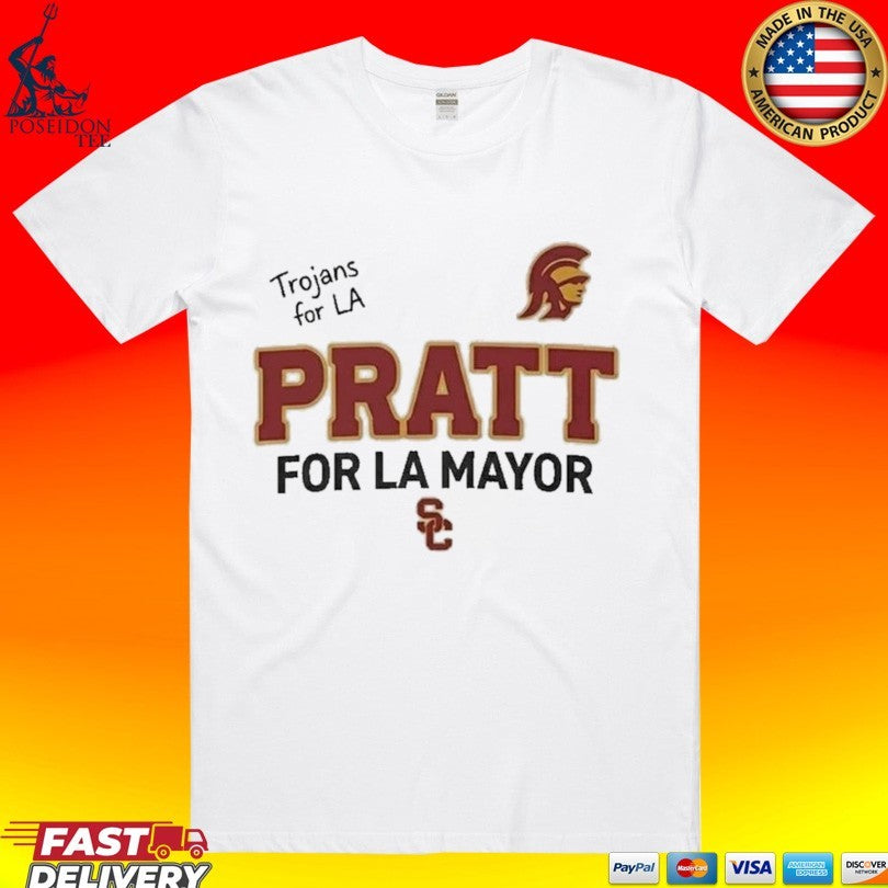Trojans For La Pratt For La Mayor T-shirt