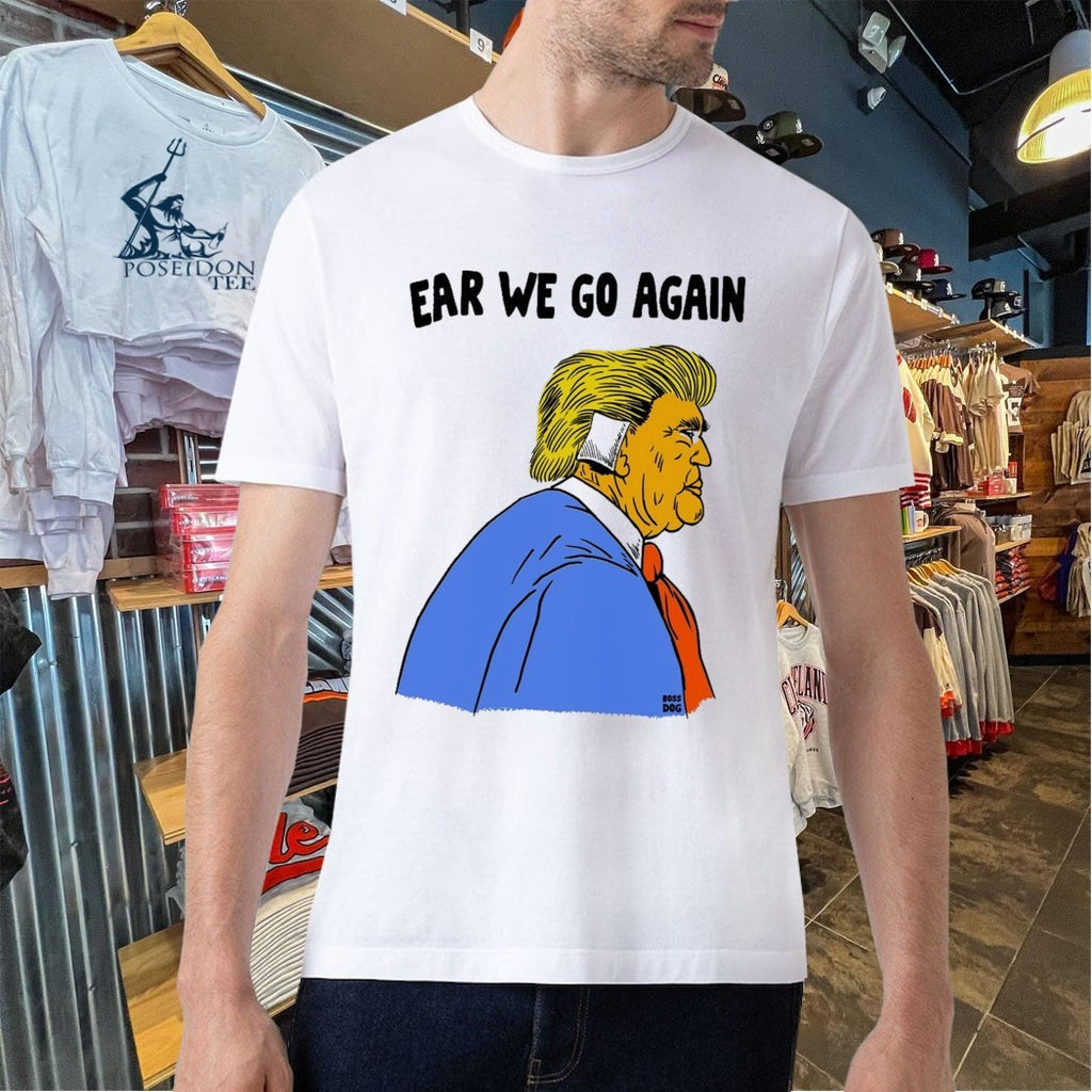 Trump Ear We Go Again Ivory T-shirt
