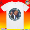 Trump I Got My Hantavirus Vaccine T-shirt