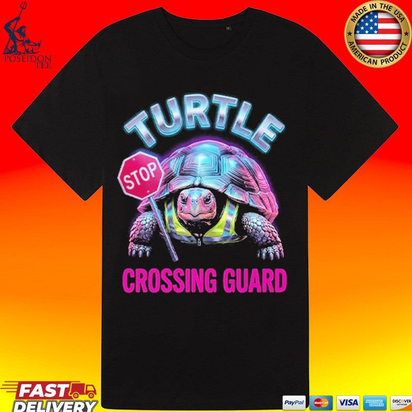 Turtle Stop Crossing Guard T-shirt