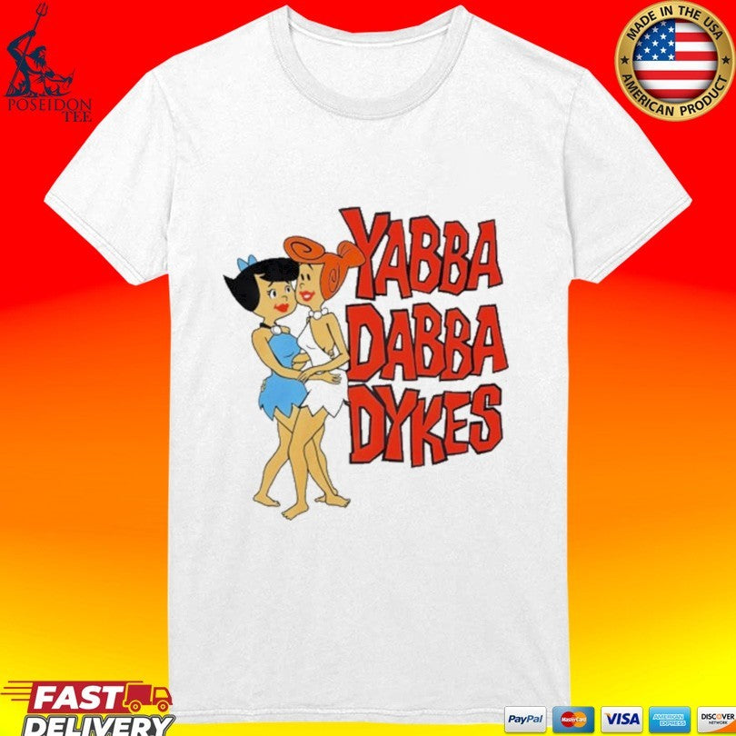 Tv Dad Yabba Dabba Dykes T-shirt