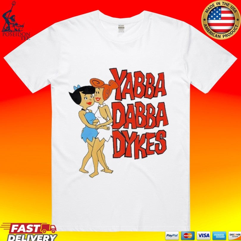 Tv Dad Yabba Dabba Dykes T-shirt