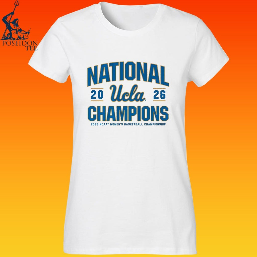 Ucla Bruins WBB 2026 National Champions NCAA Women’s Basketball Championship T-shirt
