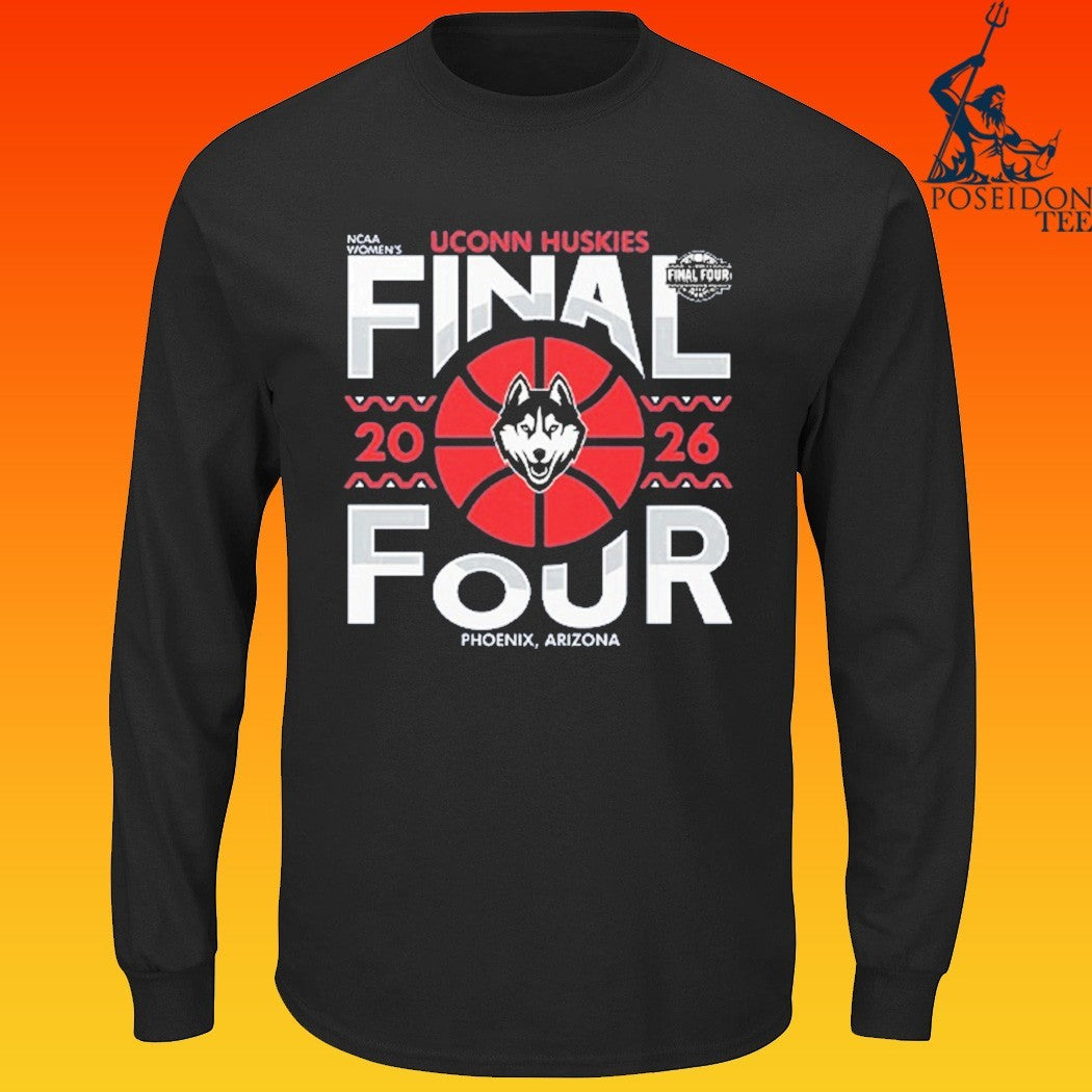 Uconn Huskies Women’s Basketball Final Four 2026 T-shirt