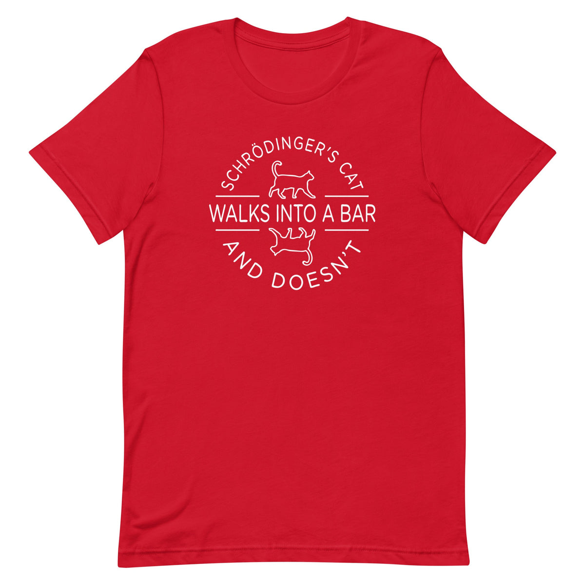 Schrodinger's Cat Walks Into A Bar Men's Signature Tee