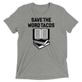 Save The Word Tacos Men's Tri-Blend Tee