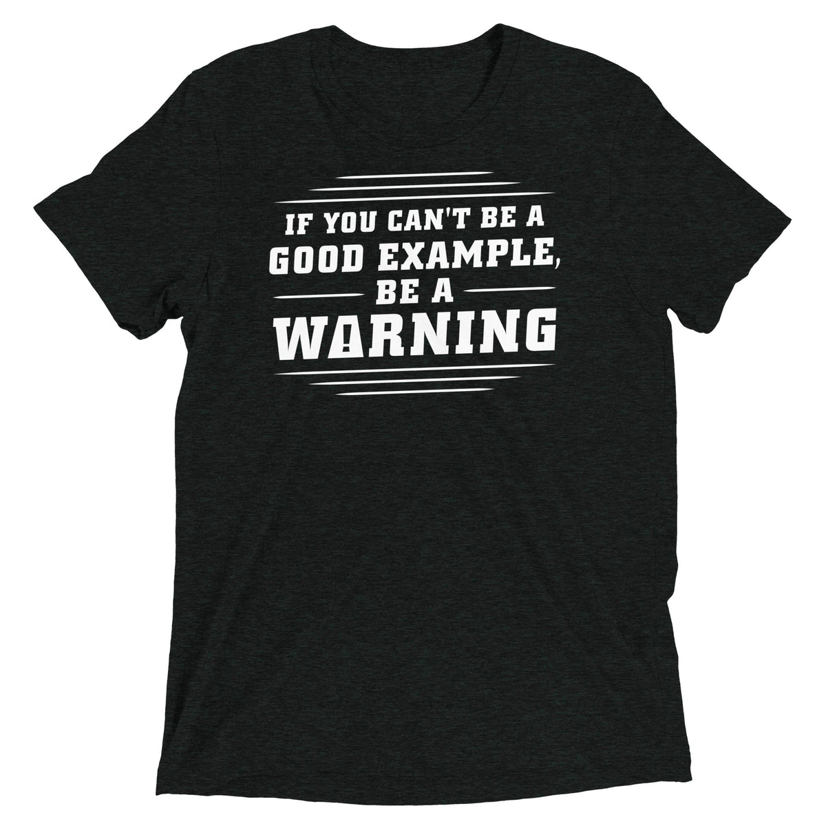 Be A Warning Men's Tri-Blend Tee