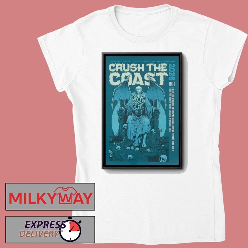 Crush the Coast In Corpus Christi TX On May 2-3 2026 Tour Poster shirt