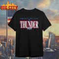 Oklahoma City And Thunder For City For Team Playoff shirt
