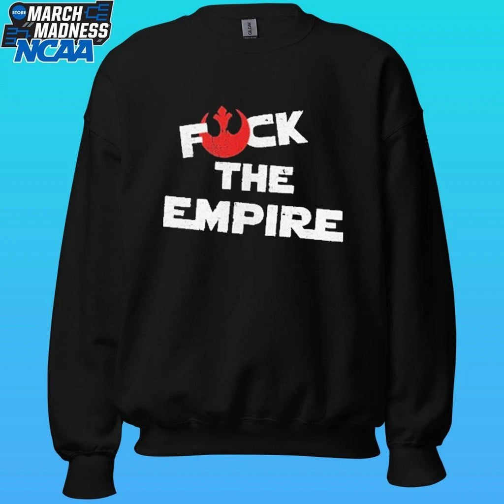 Eff Fcck The Empire Shirt