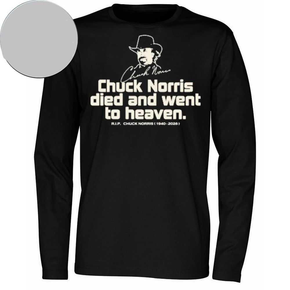 Chuck Norris died and went to heaven Shirt