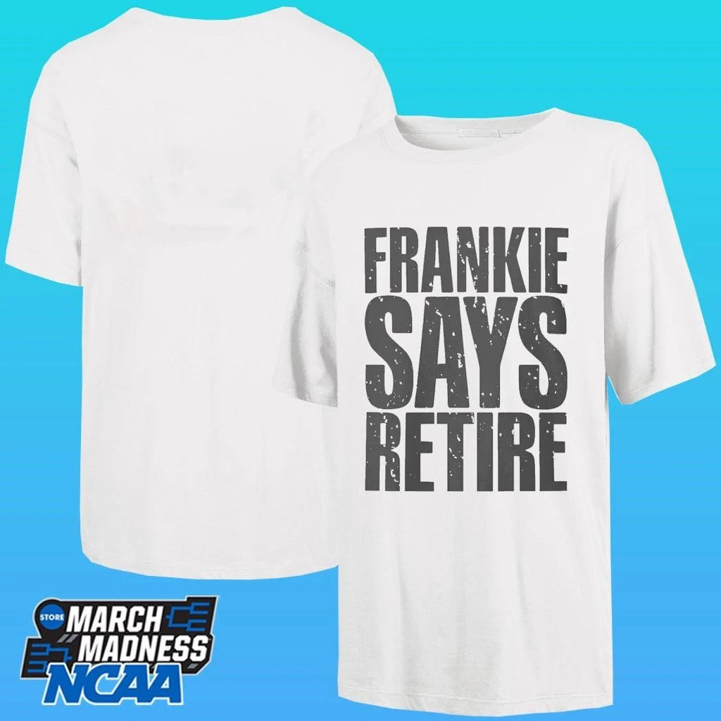 Frankie Says Retire Shirt