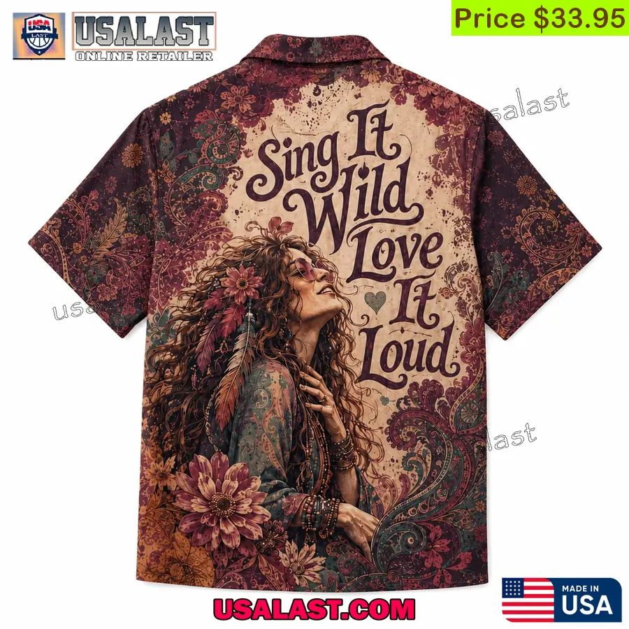 Janis Joplin Sing It Wild Love It Loud Hawaiian Shirt