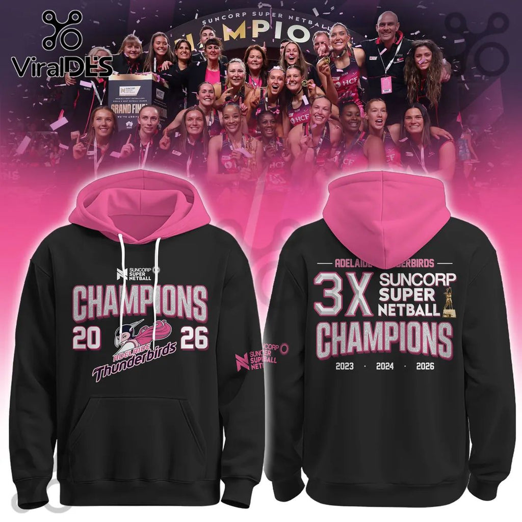 Adelaide Thunderbirds 3X Champions 2026 Black Hoodie