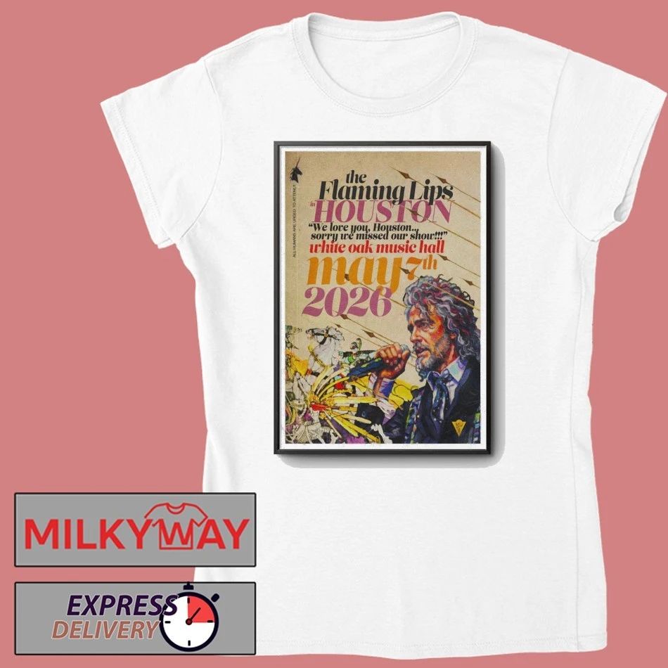 May 7 2026 Poster The Flaming Lips Houston LIMITED shirt