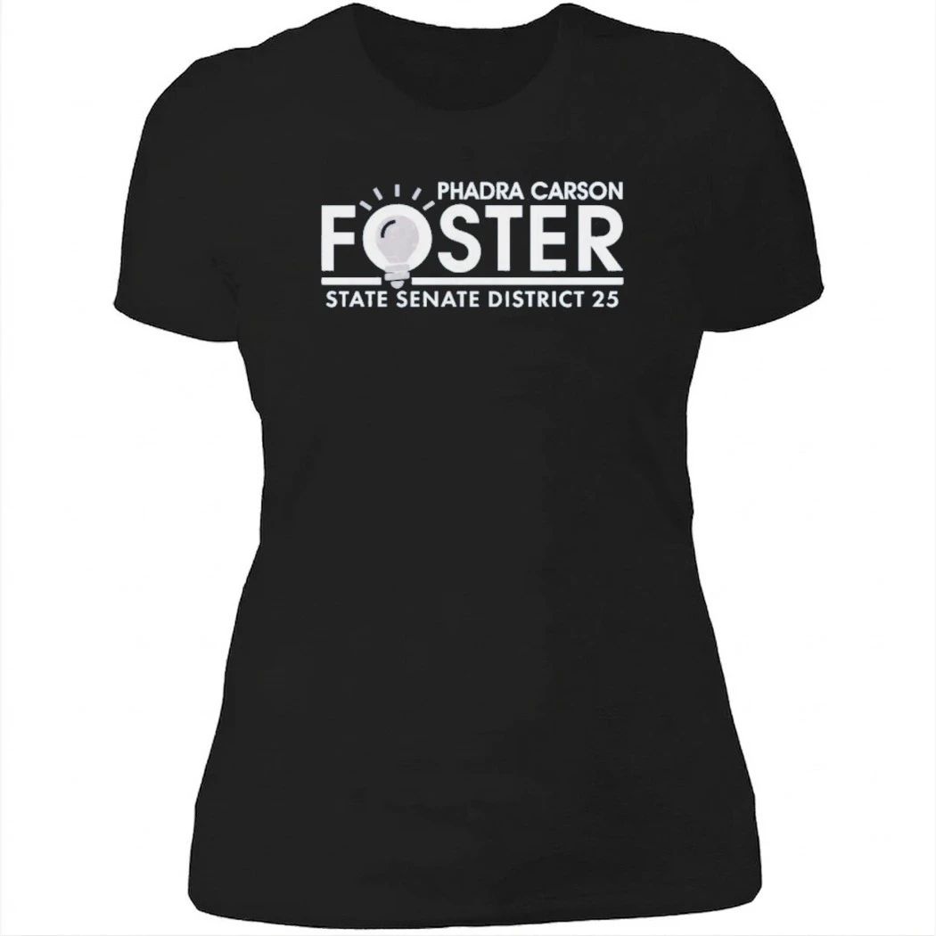 Phadra Foster for State Senate District 25 Garment-Dyed Shirt