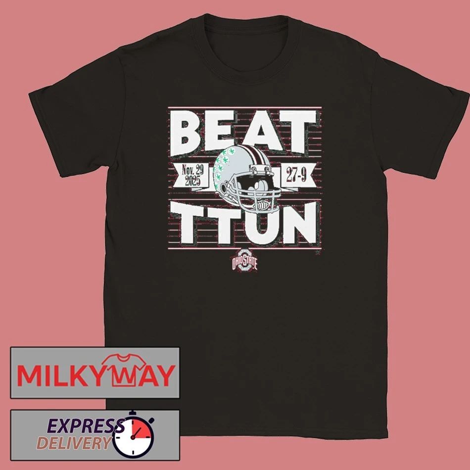 Ohio State Football Beat TTUN In The Game 2025 shirt