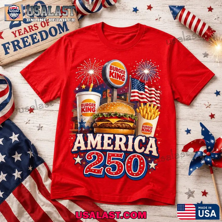 Burger King America 250th Anniversary Casual T-Shirt
