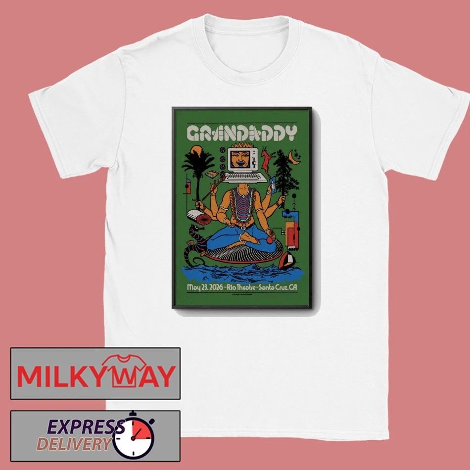 Grandaddy Poster May 23 2026 Rio Theatre – Santa Cruz, CA TOUR shirt