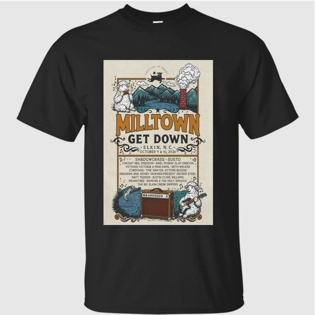 Milltown Get Down 10-2026 Elkin, NC Poster Shirt