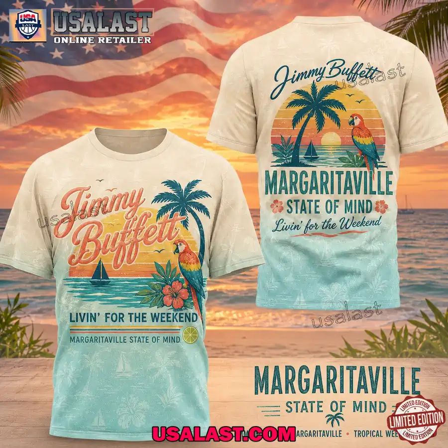 Jimmy Buffett Tropical Weekend Vibes 3D Shirt