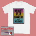 LIMITED May 06 2026 Bright Eyes Morrison, CO, Red Rocks Poster shirt