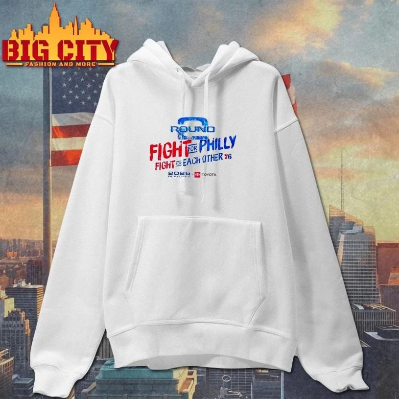 Fight For Philly Fight For Each Other Philadelphia 76ers 2026 Playoff Round 2 Shirt