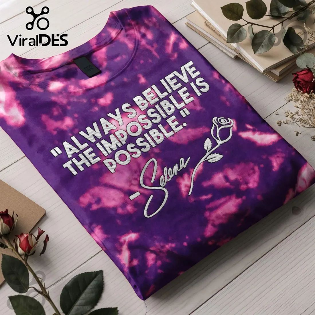Selena Always Believe Impossible Tie-Dye T-Shirt