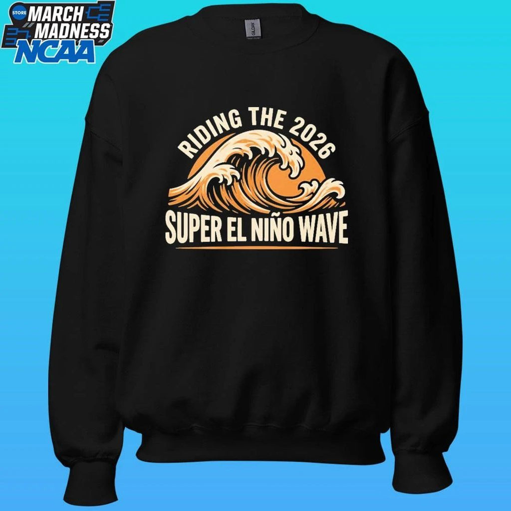 Riding The 2026 Super El Nino Wave Shirt