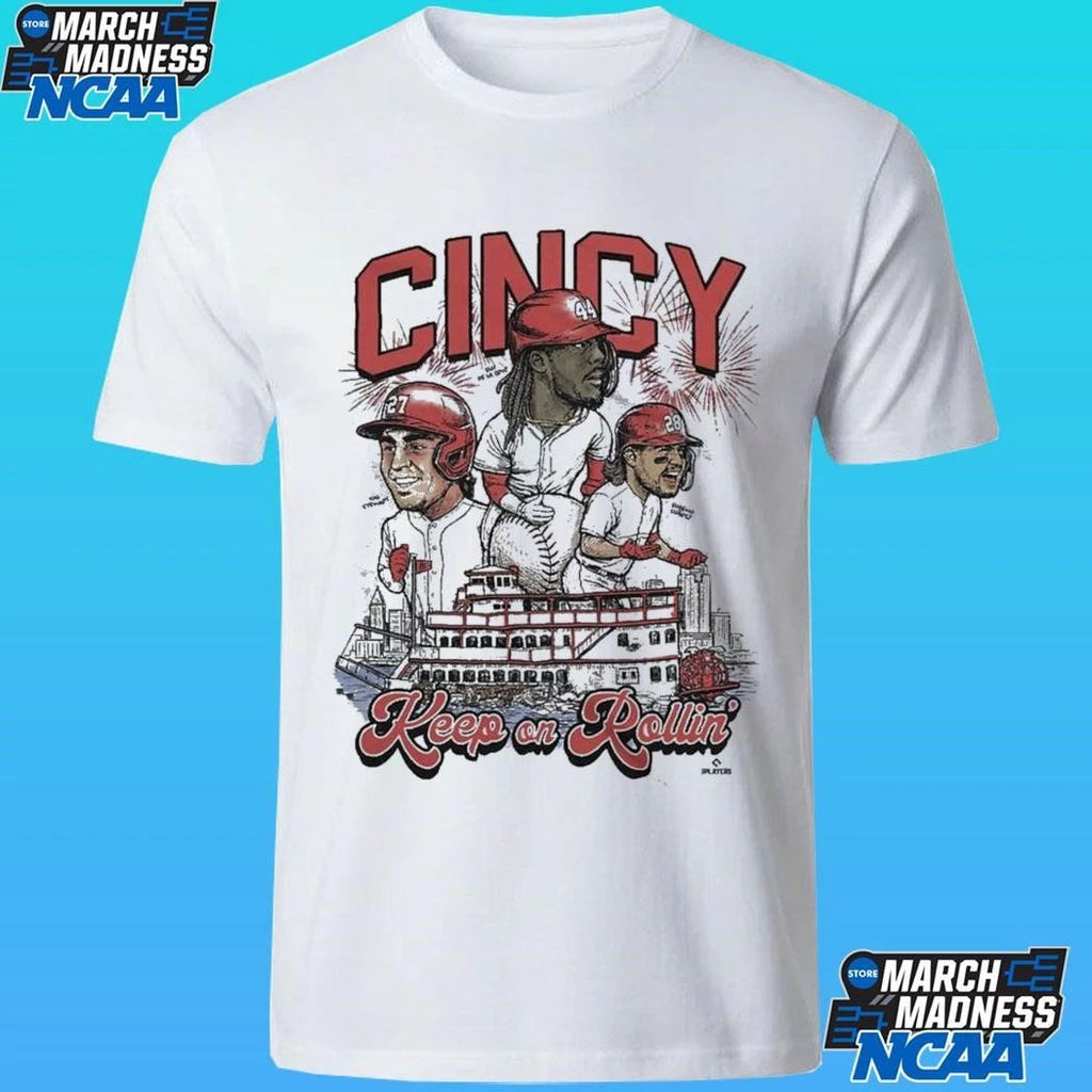 Keep On Rollin Cincy Cincinnati Baseball Shirt